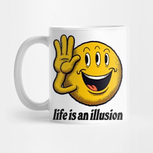 ⛥ Life Is An Illusion ⛥ Mug